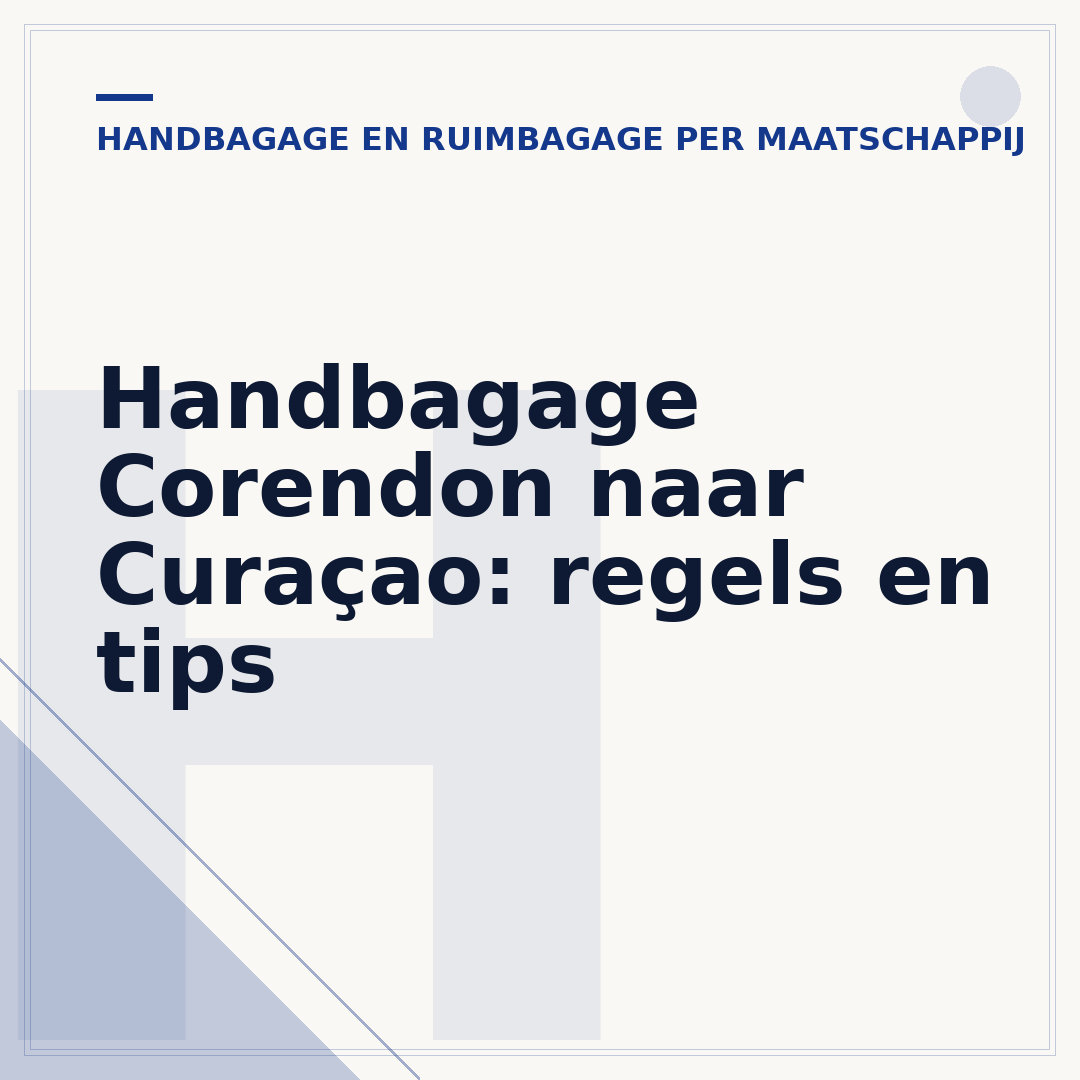 Handbagage Corendon naar Curaçao: regels en tips