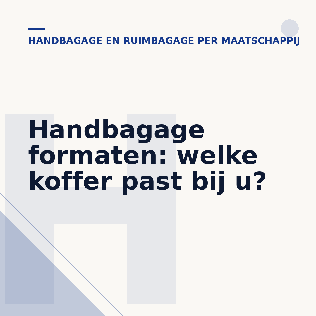Handbagage formaten: welke koffer past bij u?