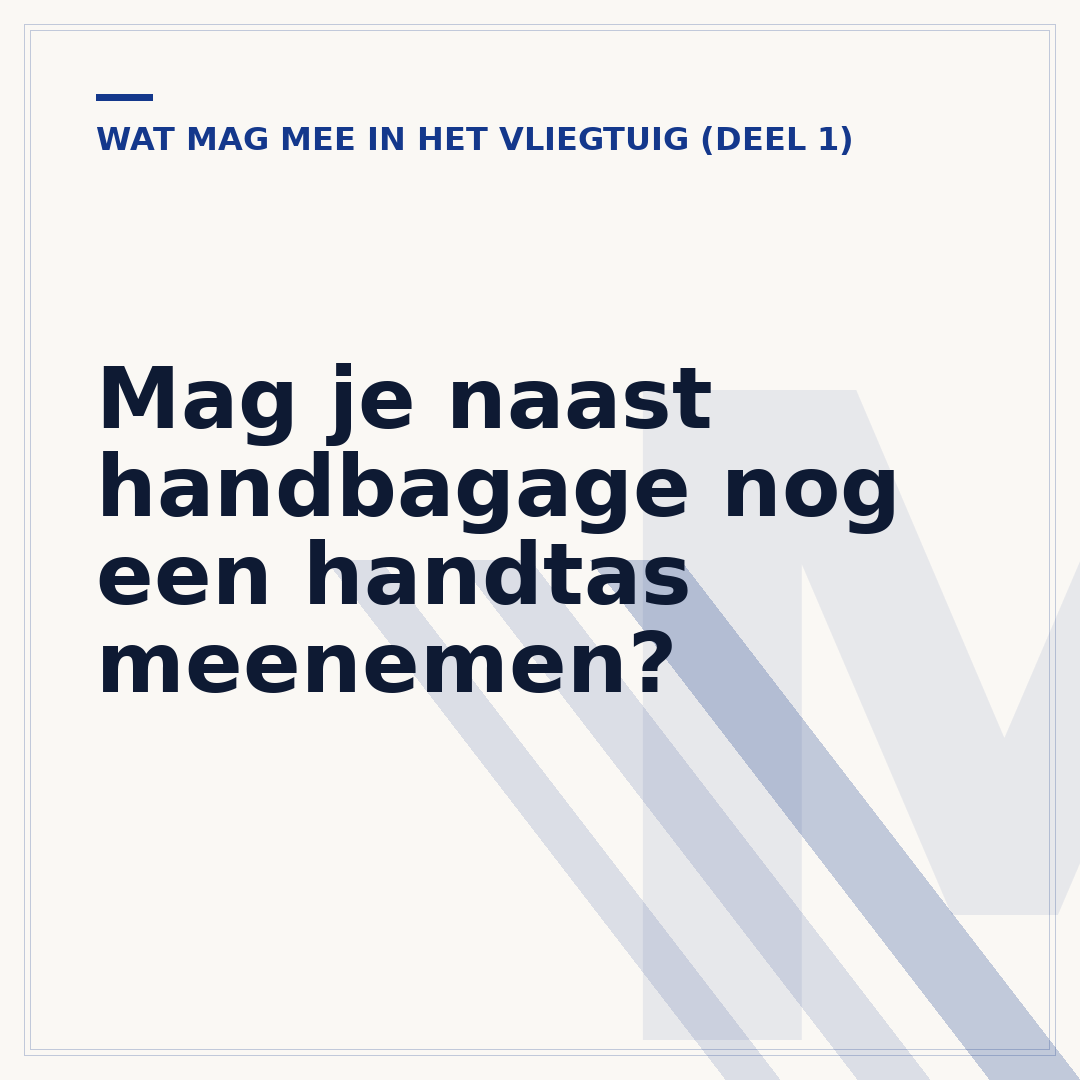 Mag je naast handbagage nog een handtas meenemen?