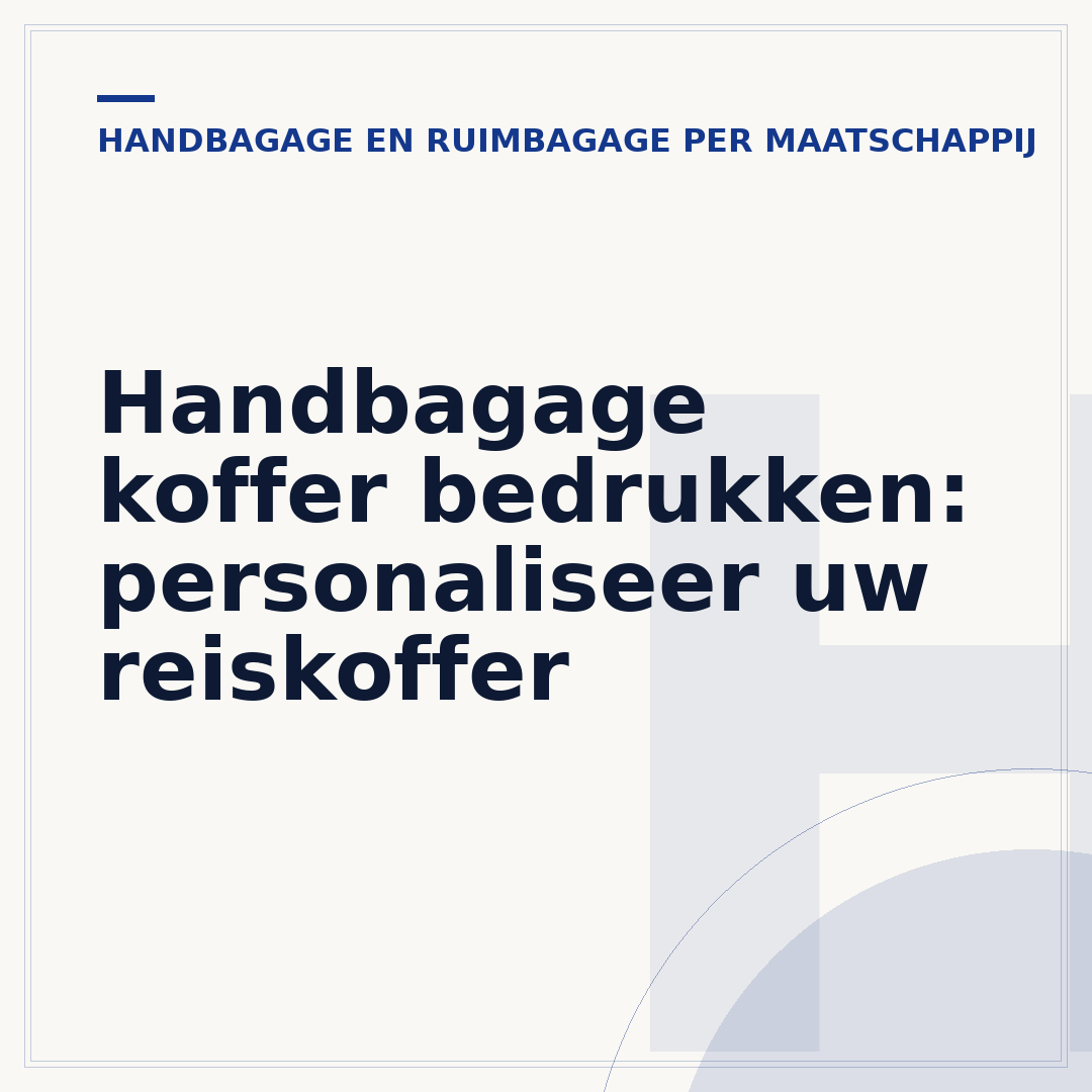 Handbagage koffer bedrukken: personaliseer uw reiskoffer