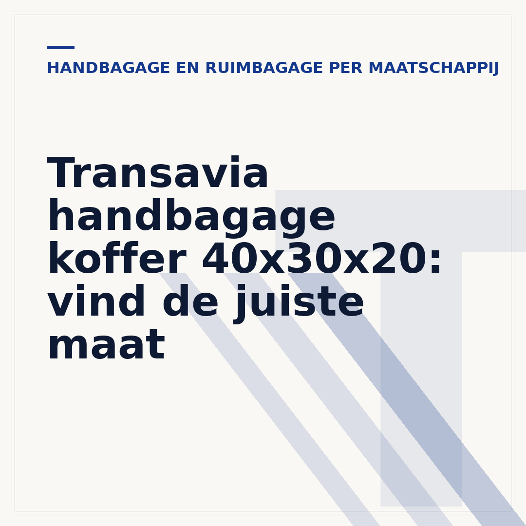 Transavia handbagage koffer 40x30x20: vind de juiste maat