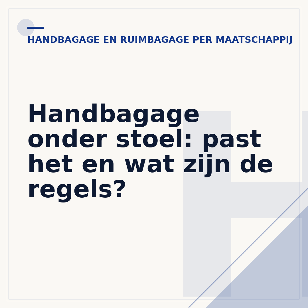 Handbagage onder stoel: past het en wat zijn de regels?