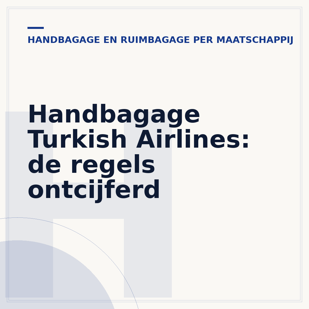 Handbagage Turkish Airlines: de regels ontcijferd