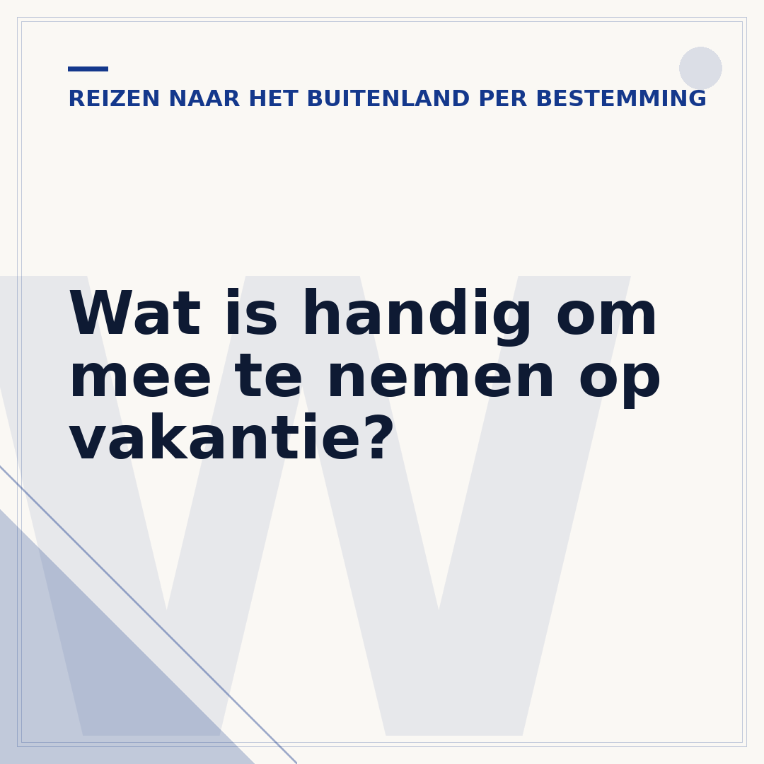 Wat is handig om mee te nemen op vakantie?
