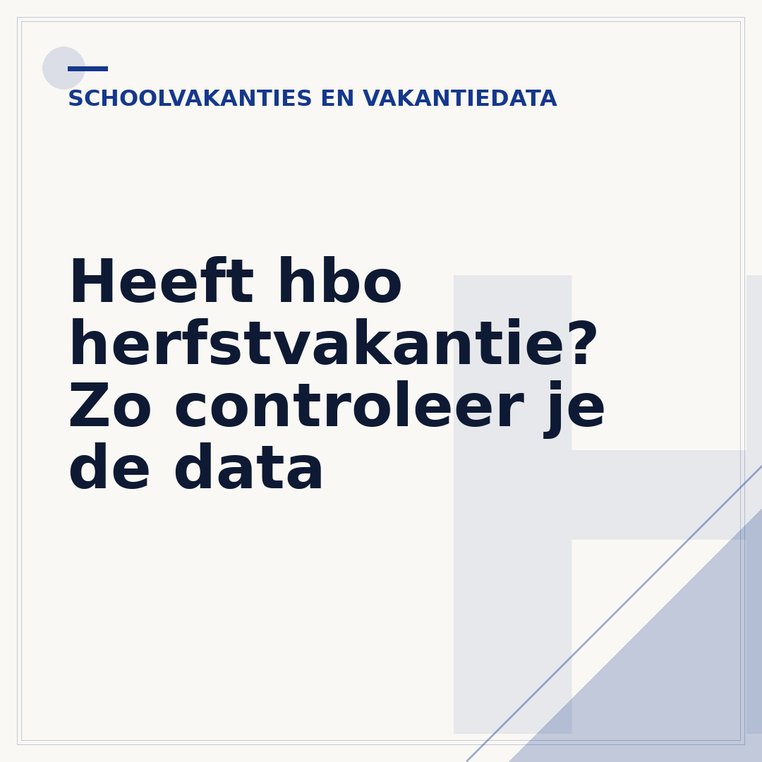 Heeft hbo herfstvakantie? Zo controleer je de data