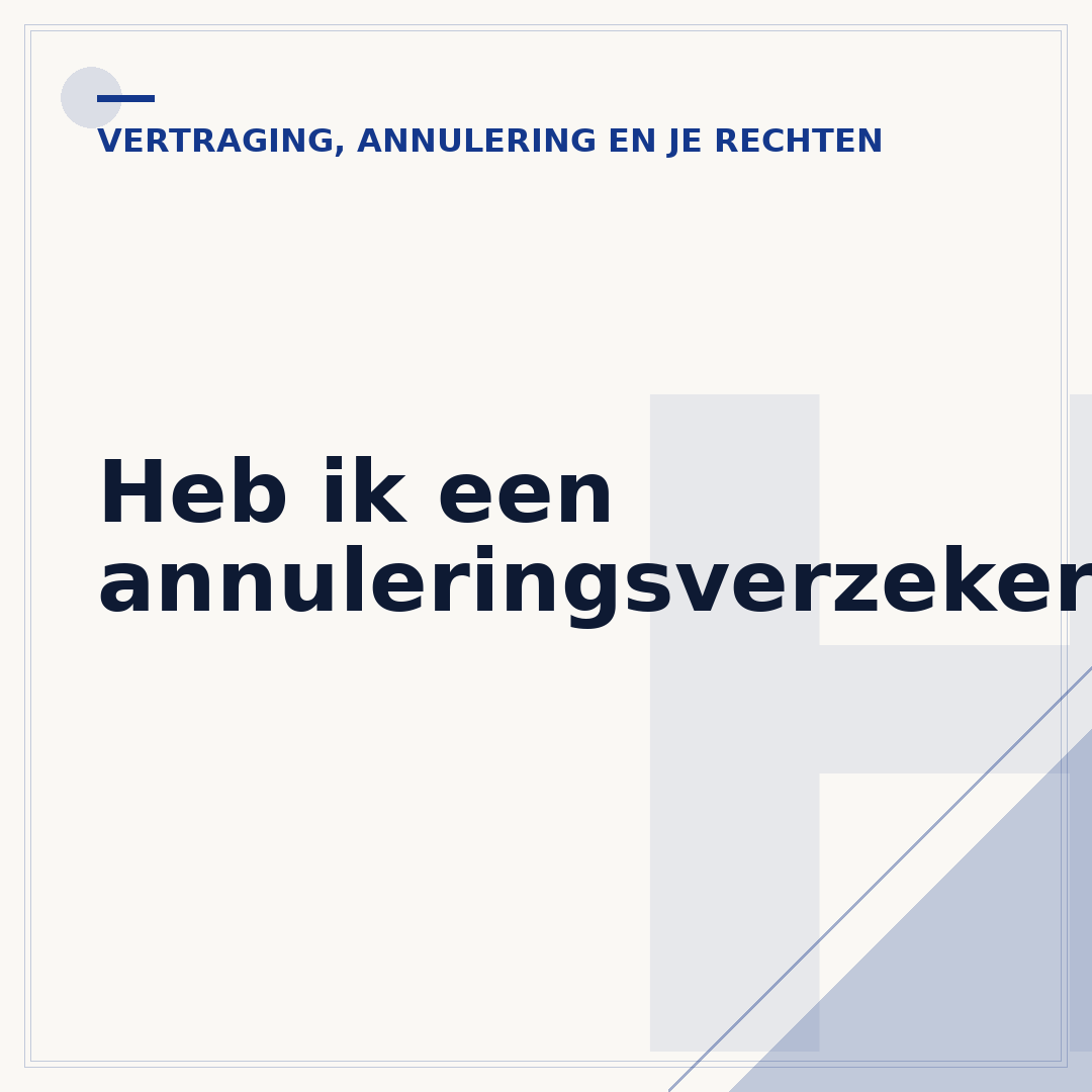Heb ik een annuleringsverzekering?
