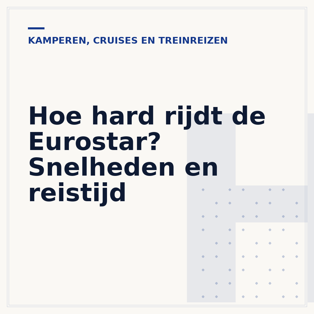 Hoe hard rijdt de Eurostar? Snelheden en reistijd