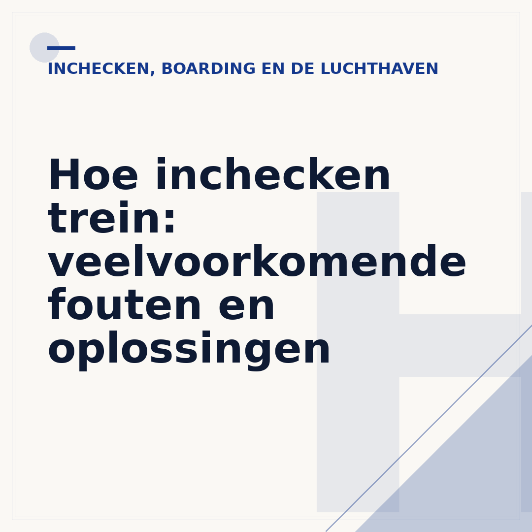 Hoe inchecken trein: veelvoorkomende fouten en oplossingen
