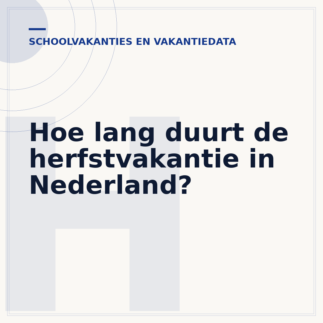 Hoe lang duurt de herfstvakantie in Nederland?