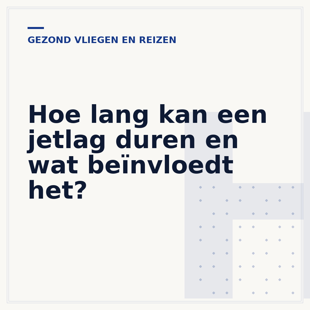 Hoe lang kan een jetlag duren en wat beïnvloedt het?