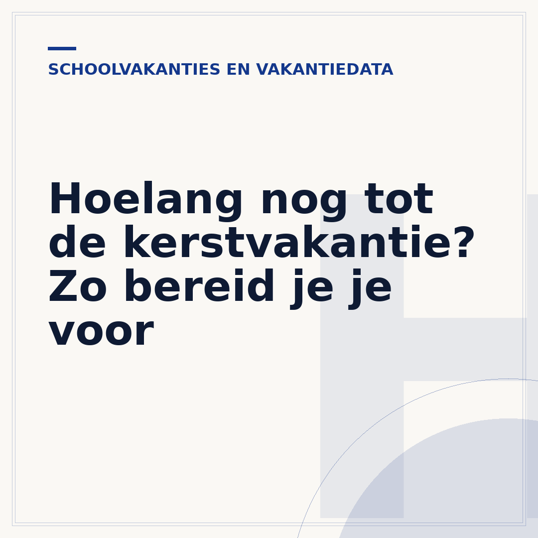 Hoelang nog tot de kerstvakantie? Zo bereid je je voor