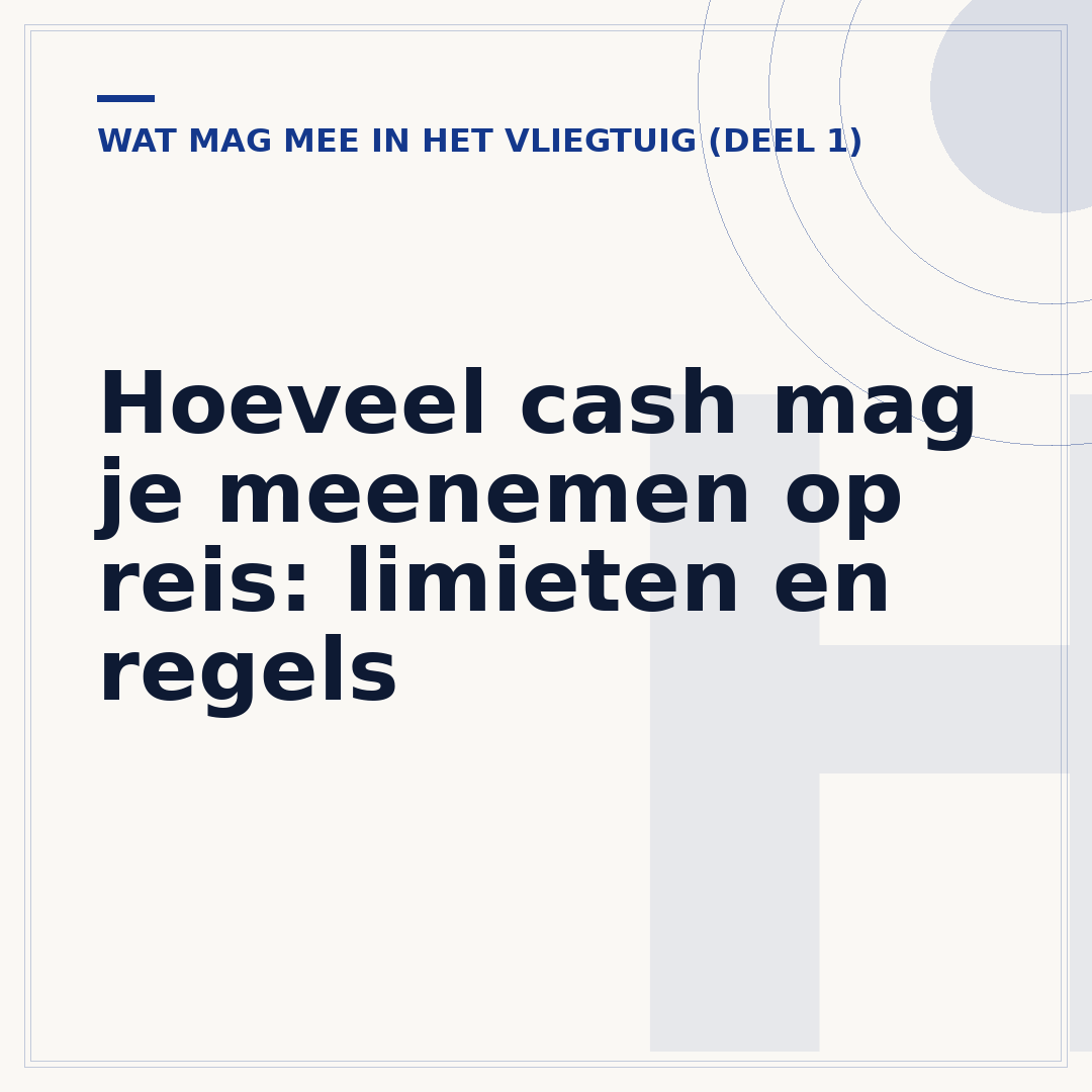 Hoeveel cash mag je meenemen op reis: limieten en regels
