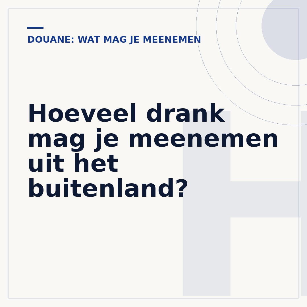 Hoeveel drank mag je meenemen uit het buitenland?