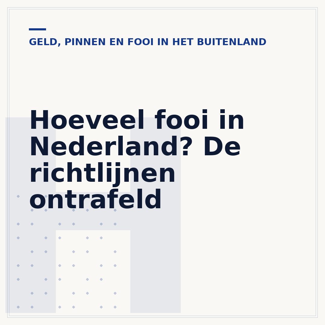 Hoeveel fooi in Nederland? De richtlijnen ontrafeld