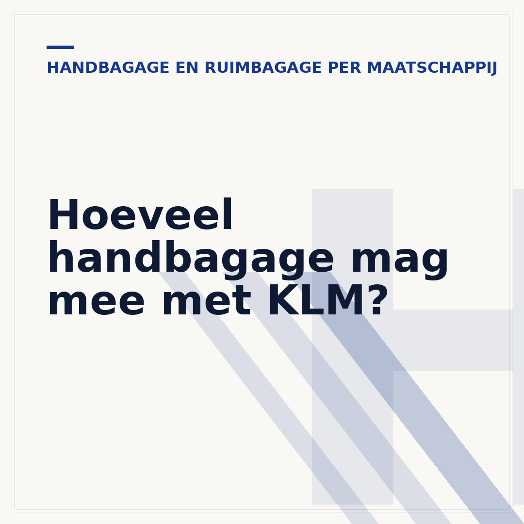 Hoeveel handbagage mag mee met KLM?