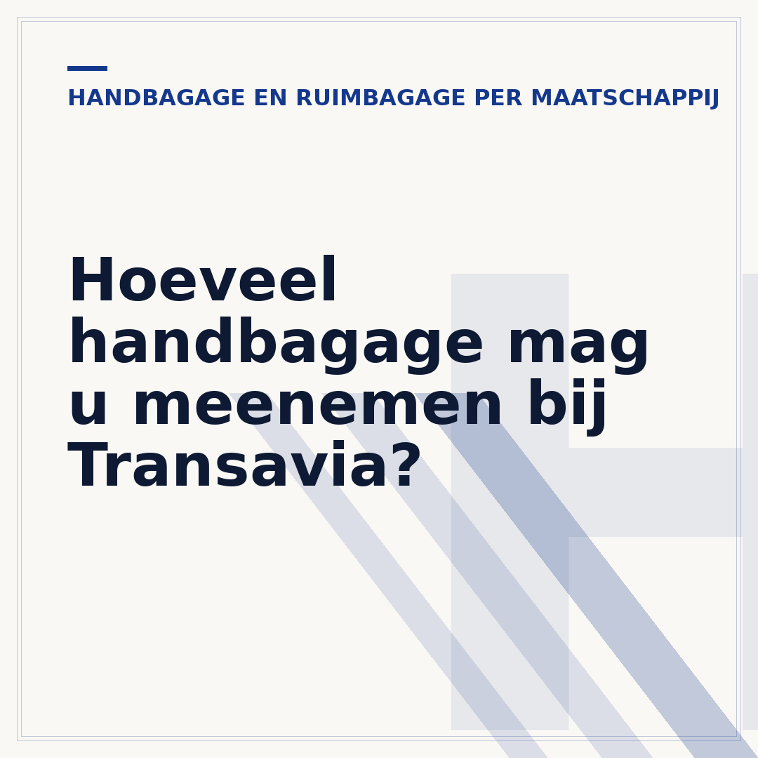Hoeveel handbagage mag u meenemen bij Transavia?