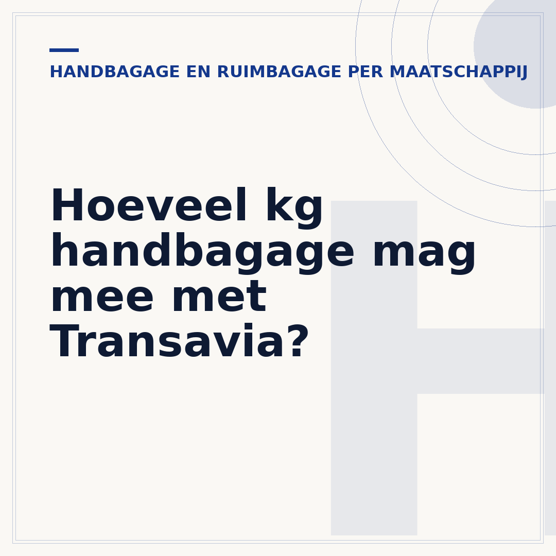Hoeveel kg handbagage mag mee met Transavia?