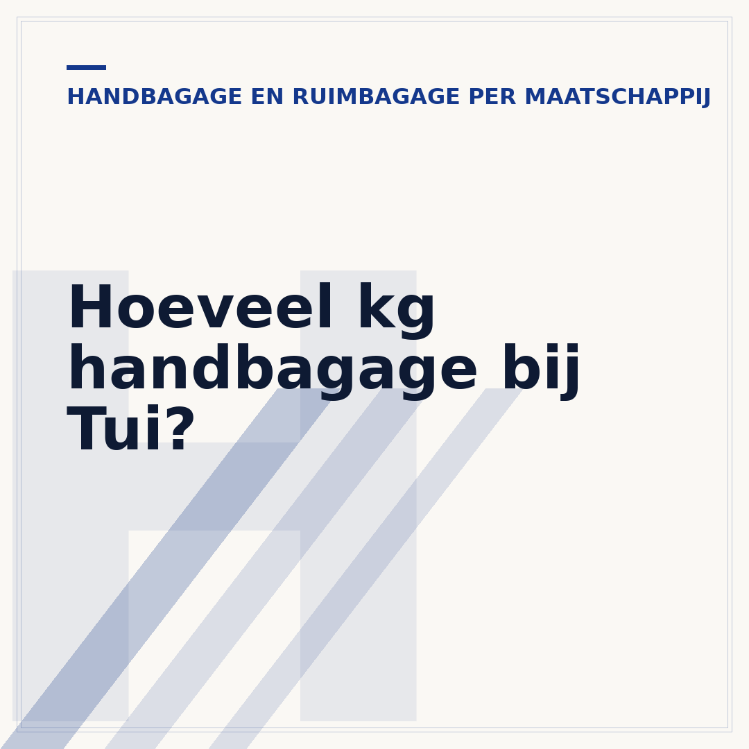 Hoeveel kg handbagage bij Tui?