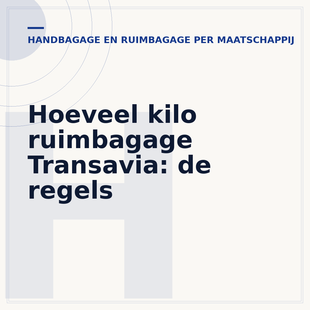 Hoeveel kilo ruimbagage Transavia: de regels