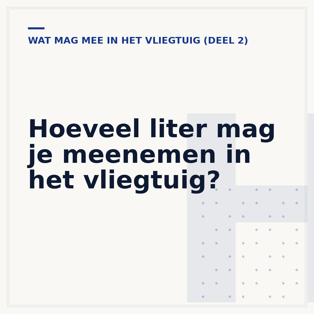 Hoeveel liter mag je meenemen in het vliegtuig?