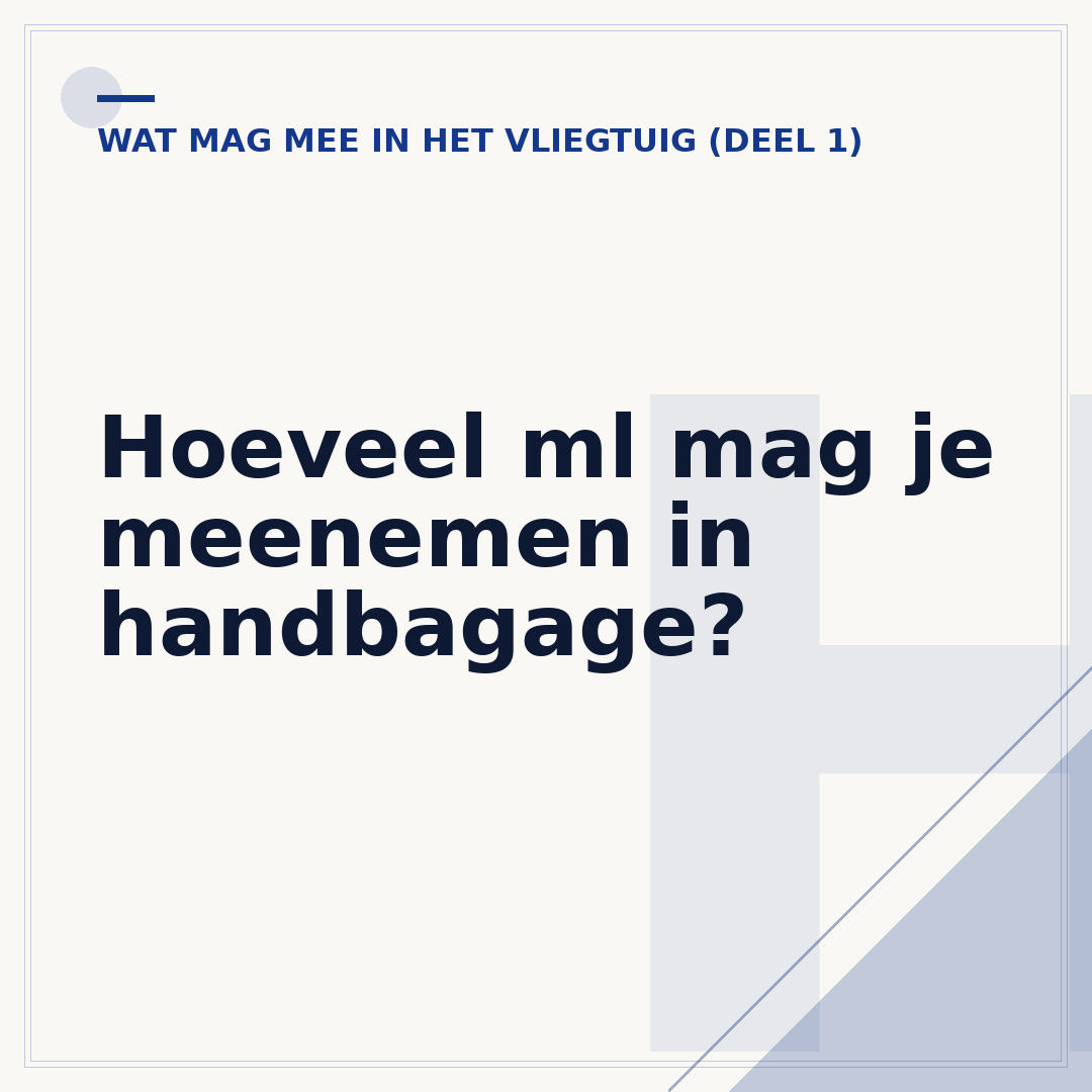 Hoeveel ml mag je meenemen in handbagage?