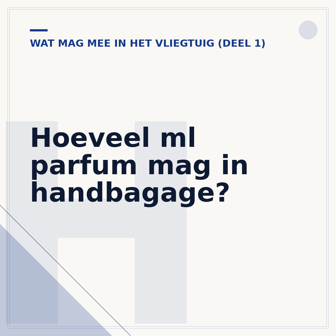 Hoeveel ml parfum mag in handbagage?