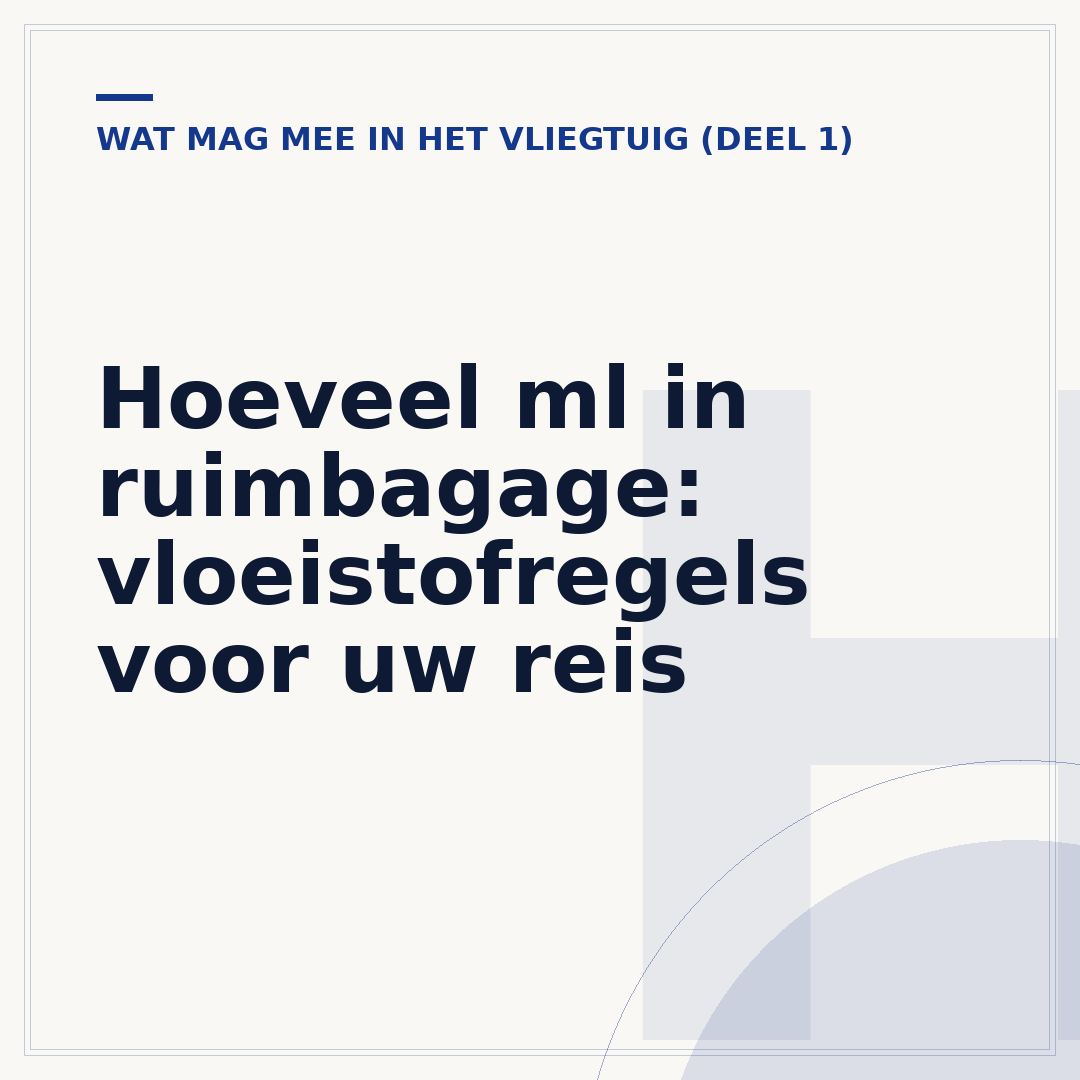 Hoeveel ml in ruimbagage: vloeistofregels voor uw reis