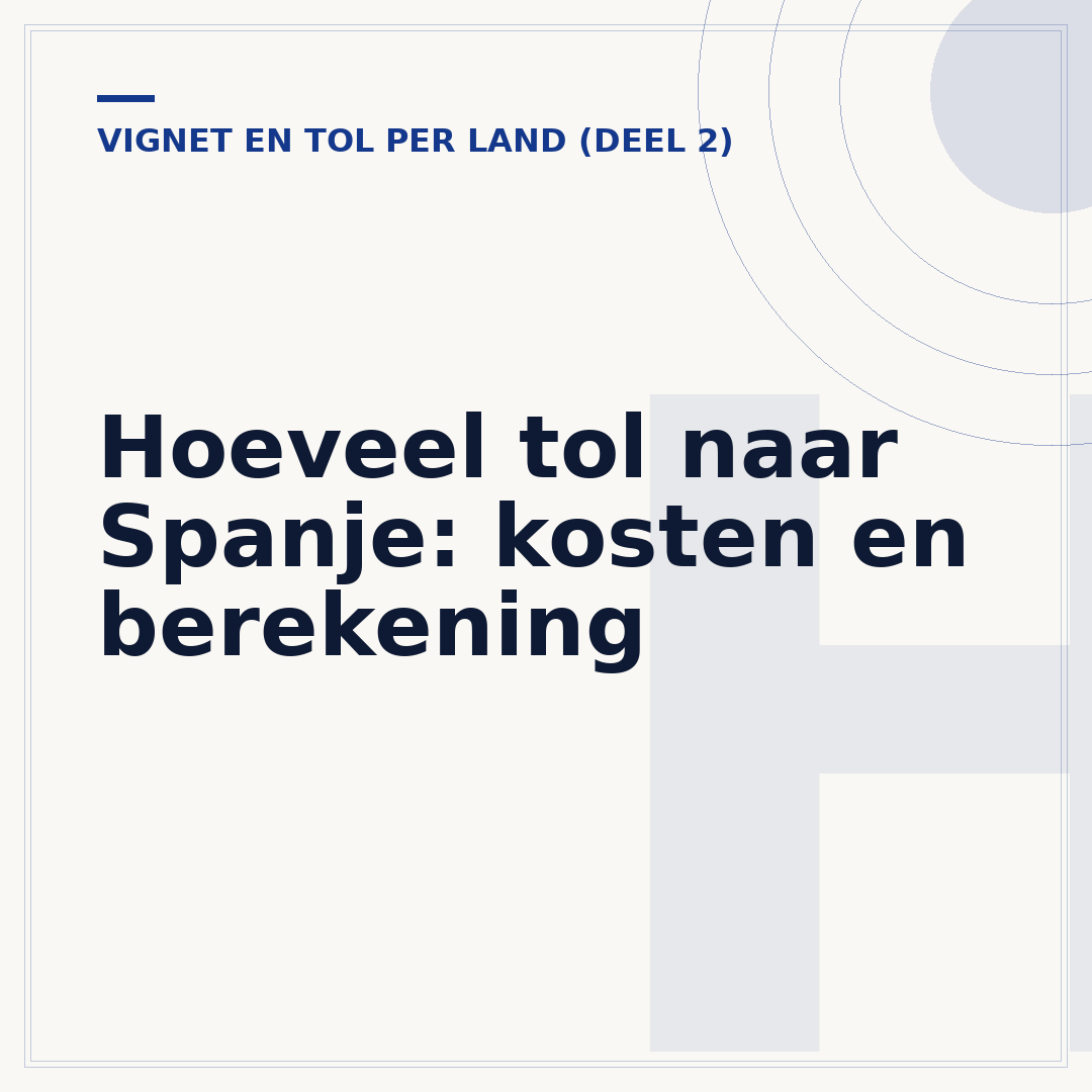 Hoeveel tol naar Spanje: kosten en berekening