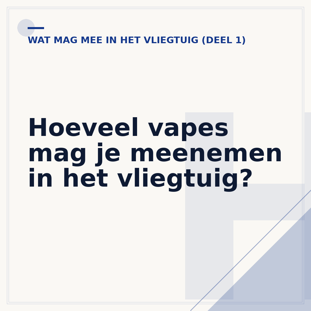 Hoeveel vapes mag je meenemen in het vliegtuig?