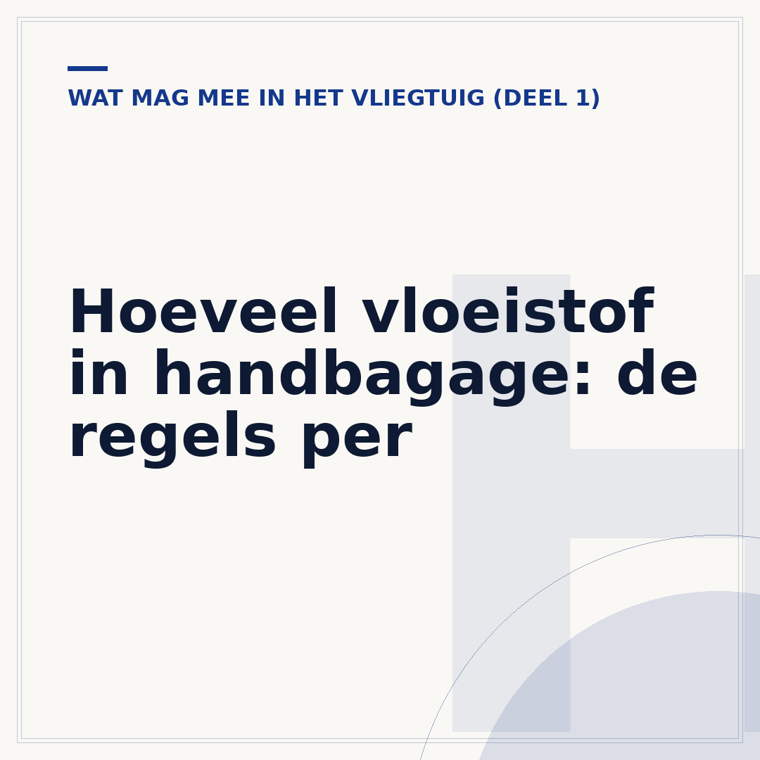 Hoeveel vloeistof in handbagage: de regels per