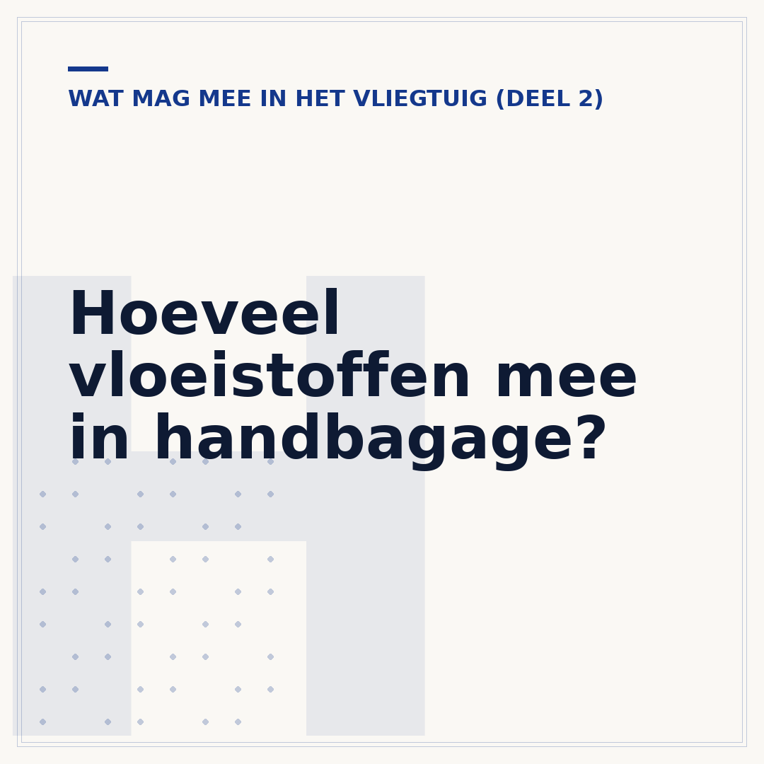 Hoeveel vloeistoffen mee in handbagage?