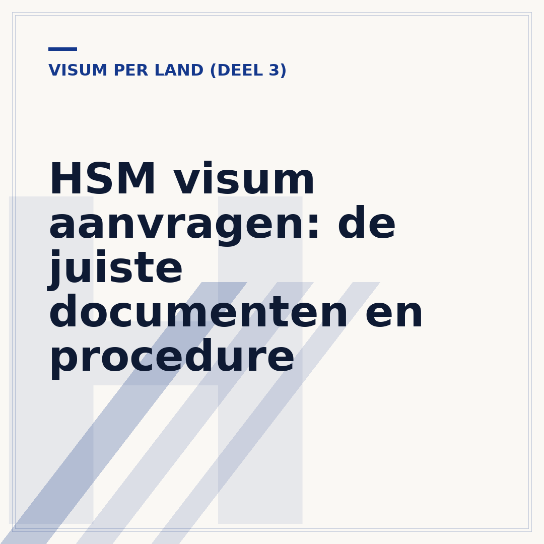 HSM visum aanvragen: de juiste documenten en procedure