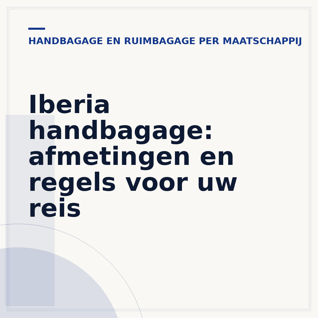 Iberia handbagage: afmetingen en regels voor uw reis