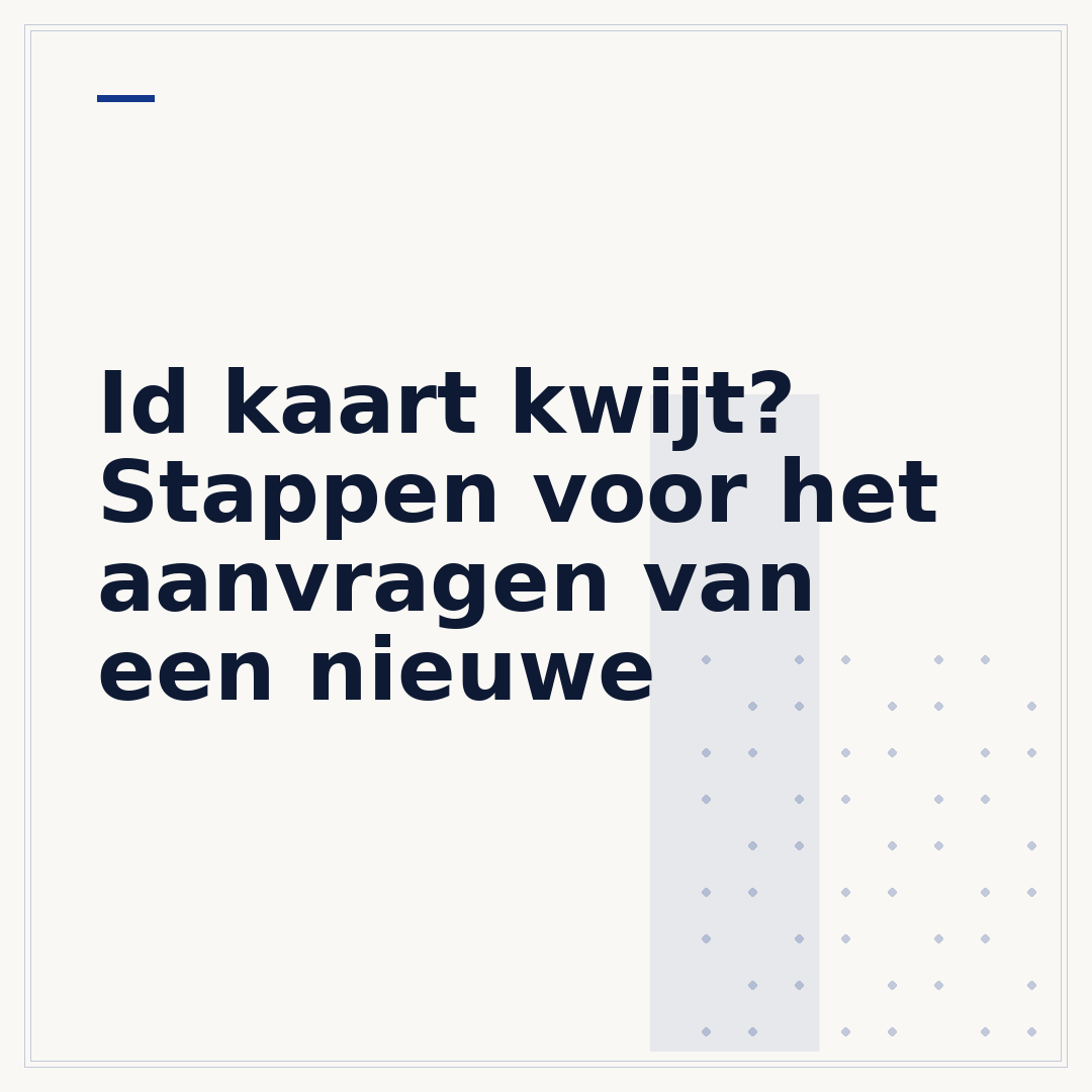 Id kaart kwijt? Stappen voor het aanvragen van een nieuwe