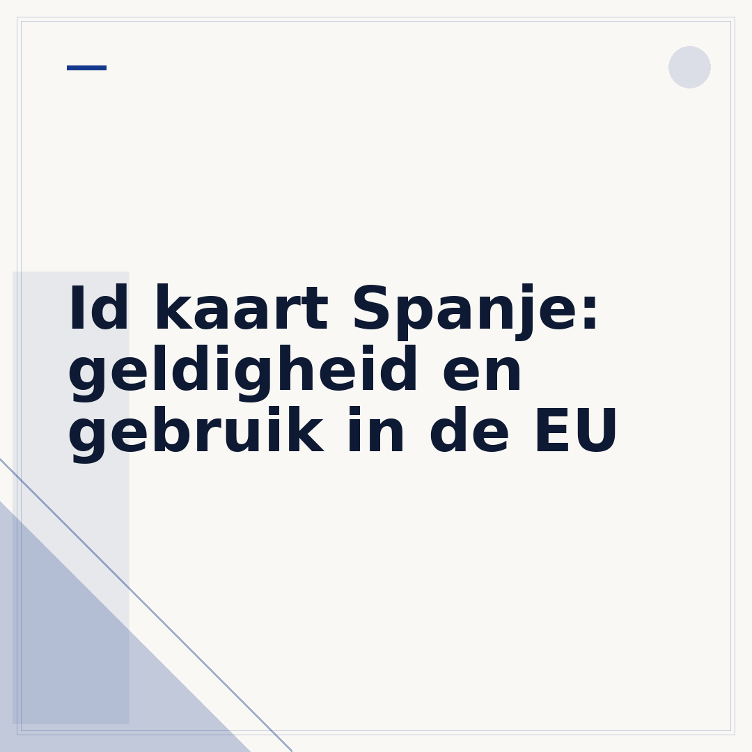 Id kaart Spanje: geldigheid en gebruik in de EU