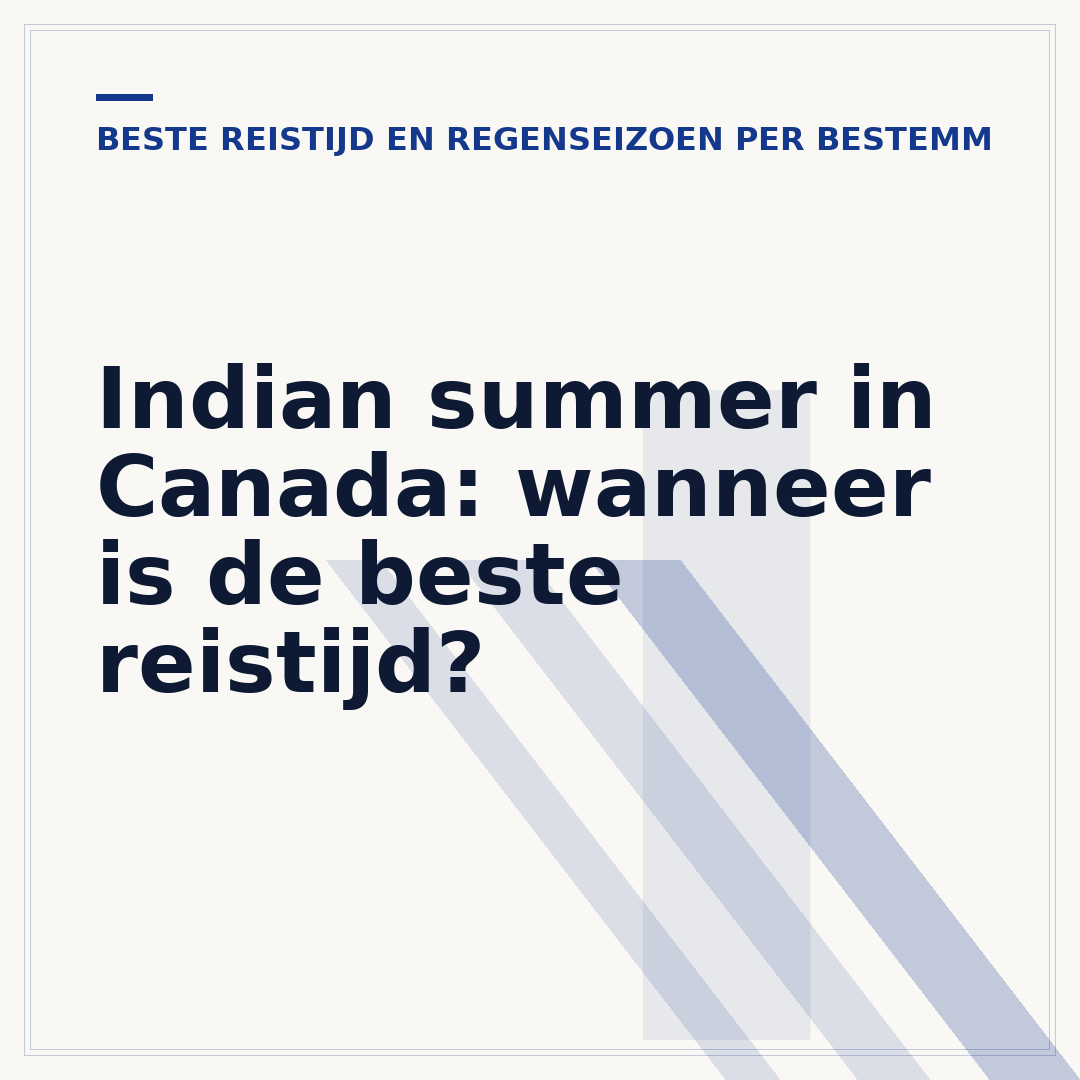 Indian summer in Canada: wanneer is de beste reistijd?