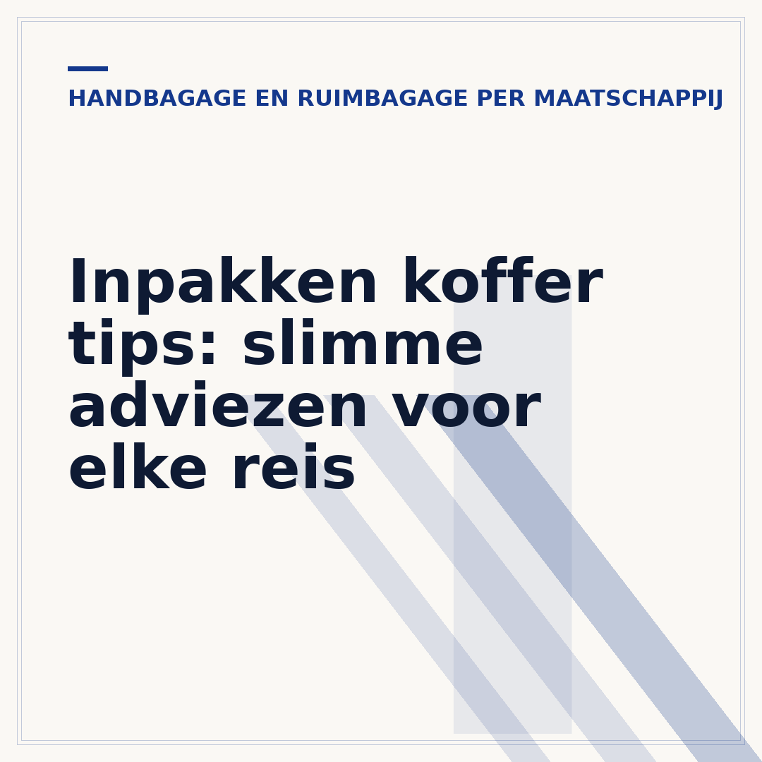 Inpakken koffer tips: slimme adviezen voor elke reis
