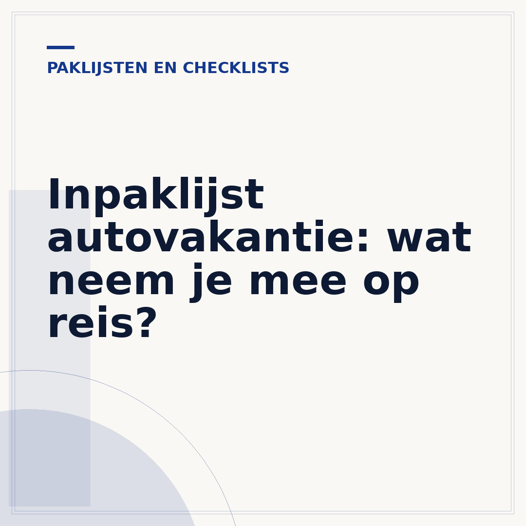 Inpaklijst autovakantie: wat neem je mee op reis?
