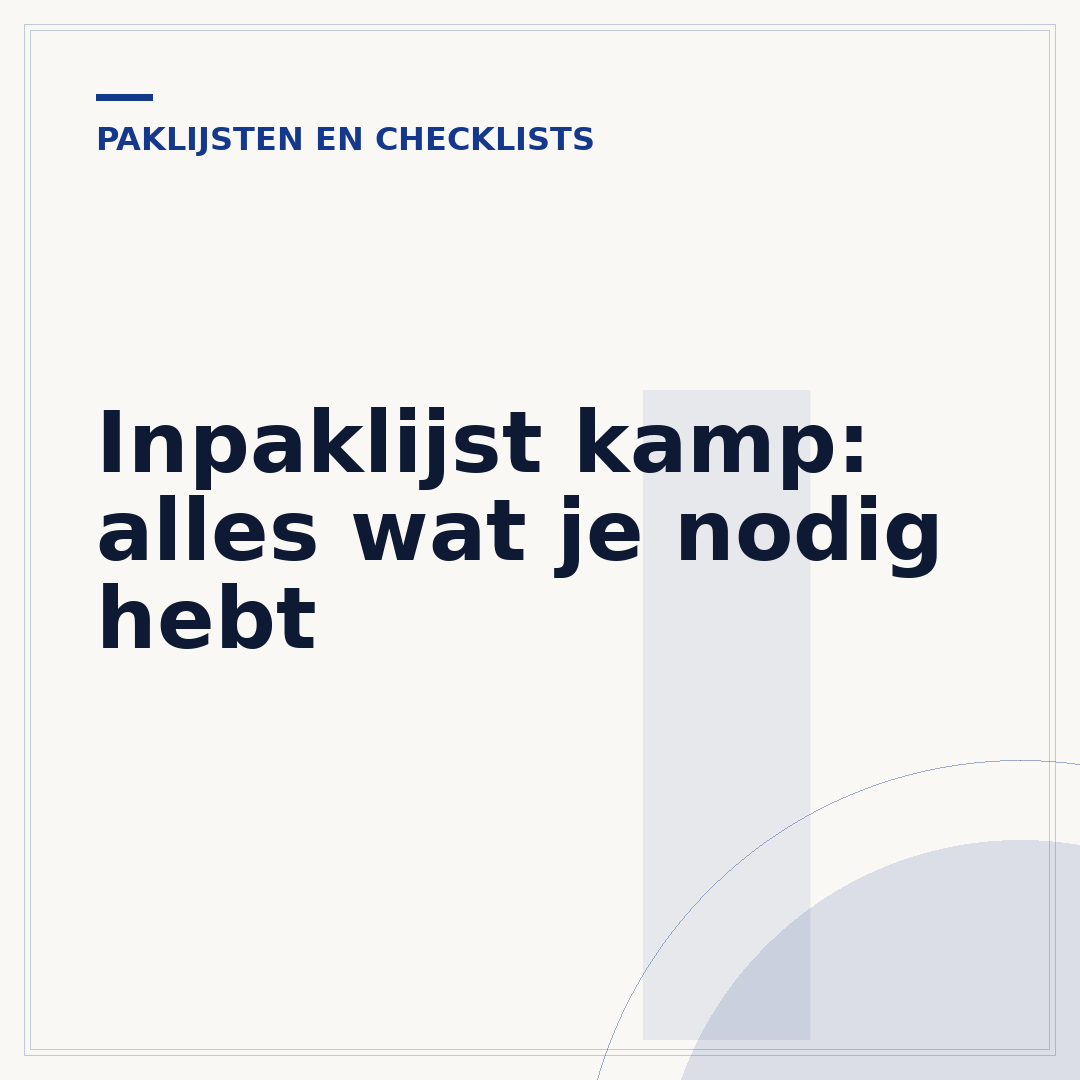 Inpaklijst kamp: alles wat je nodig hebt