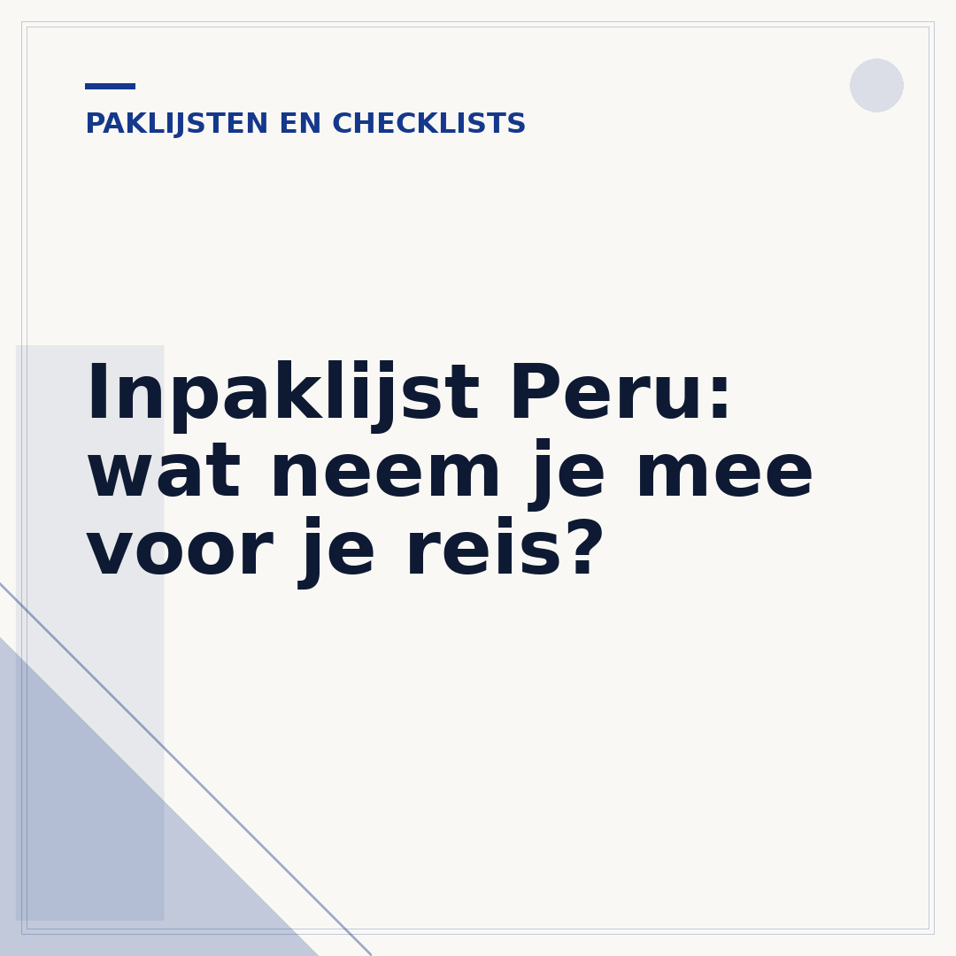Inpaklijst Peru: wat neem je mee voor je reis?