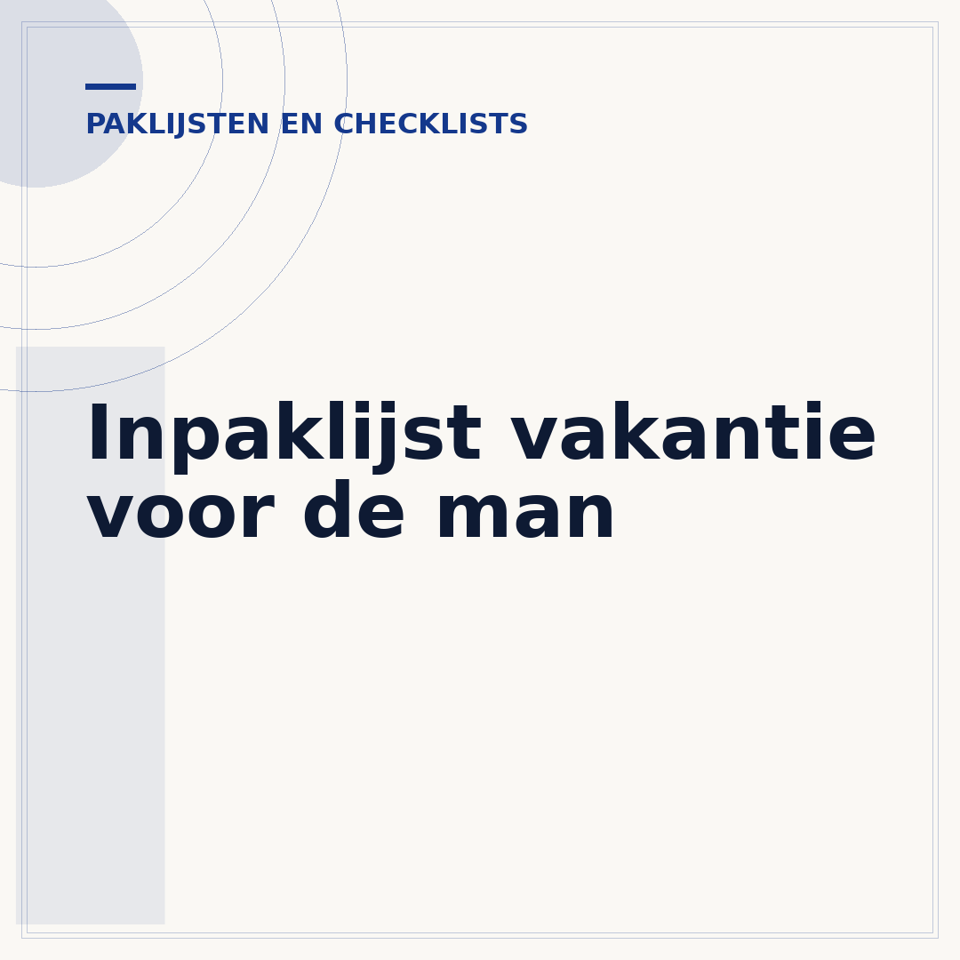 Inpaklijst vakantie voor de man