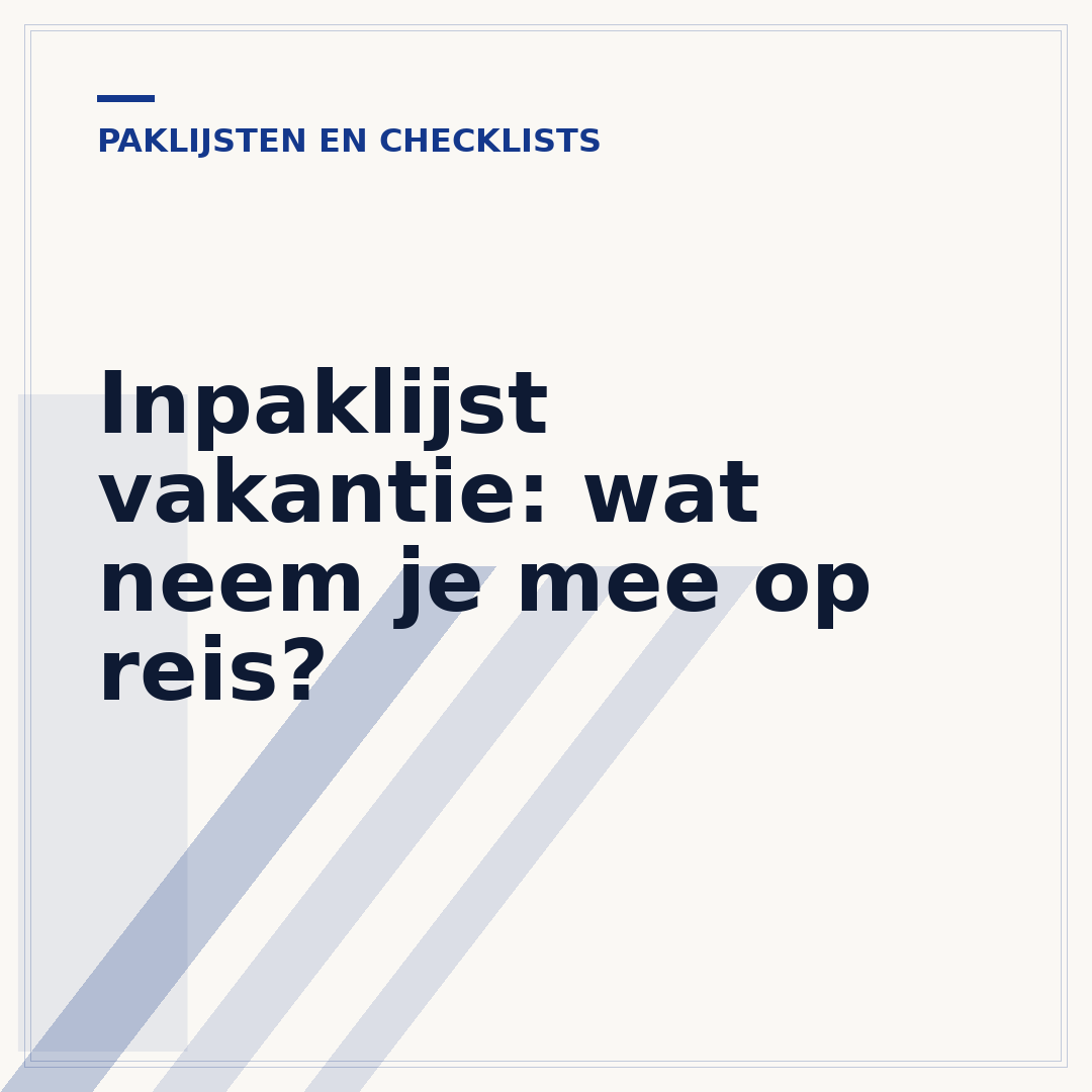 Inpaklijst vakantie: wat neem je mee op reis?