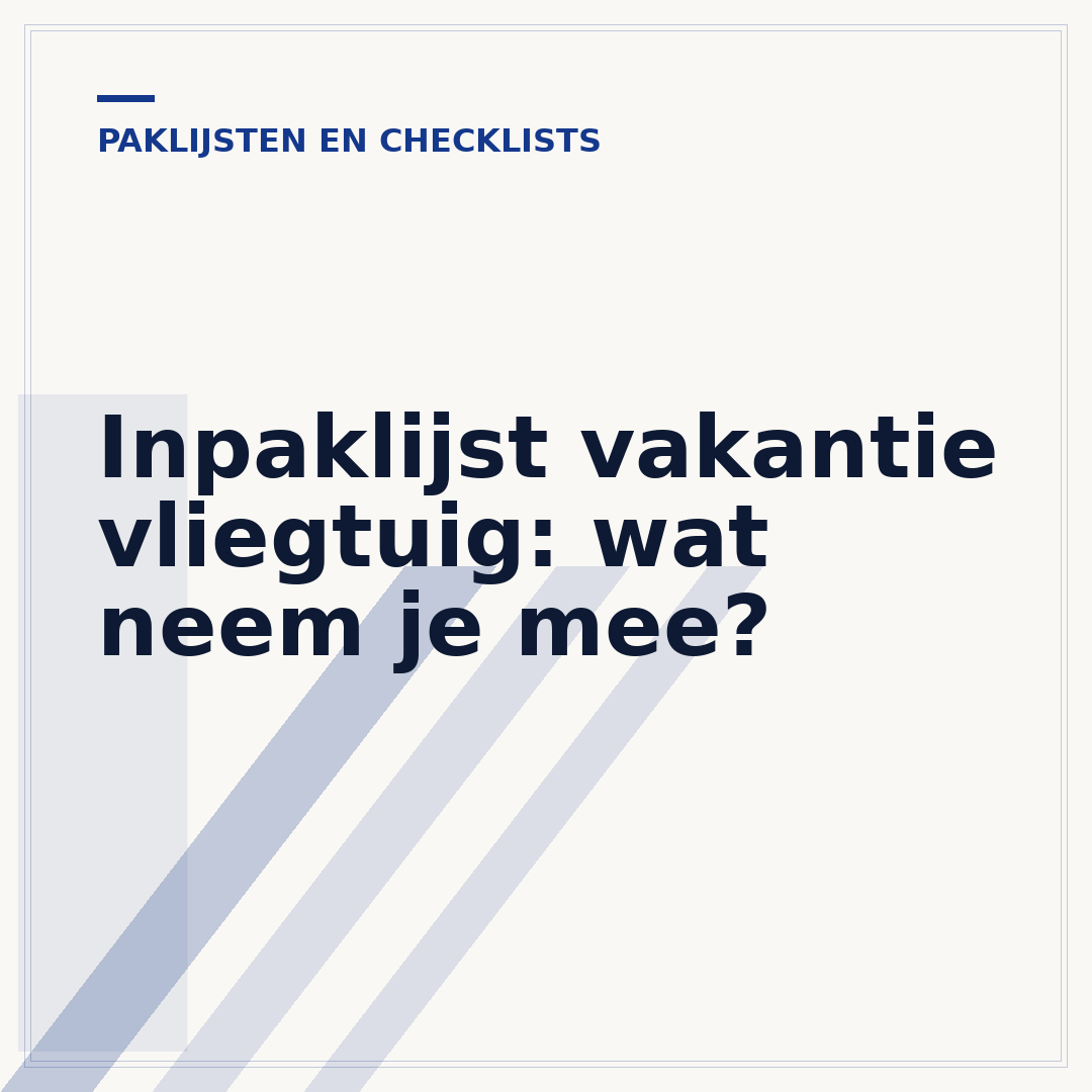 Inpaklijst vakantie vliegtuig: wat neem je mee?