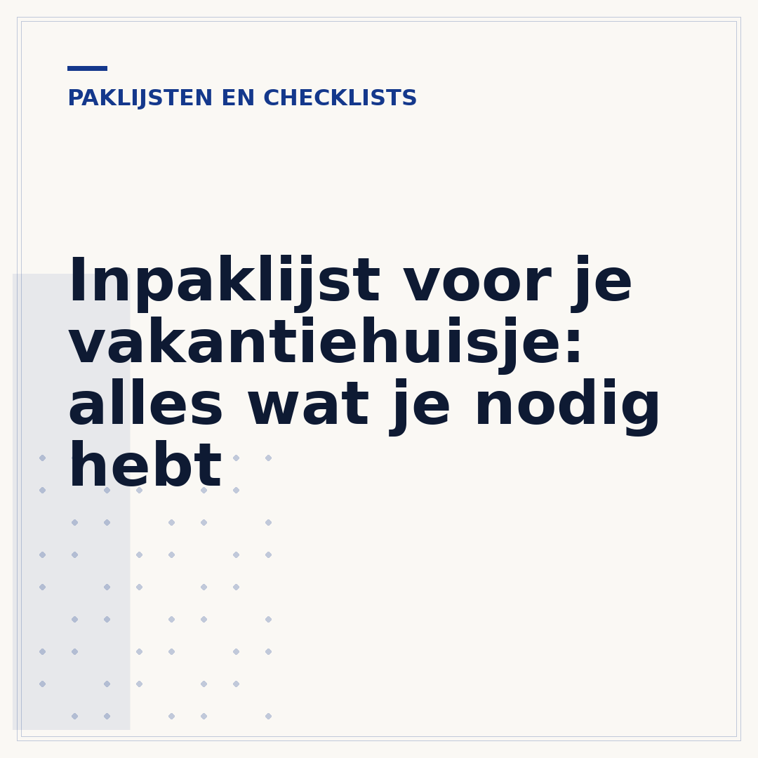 Inpaklijst voor je vakantiehuisje: alles wat je nodig hebt