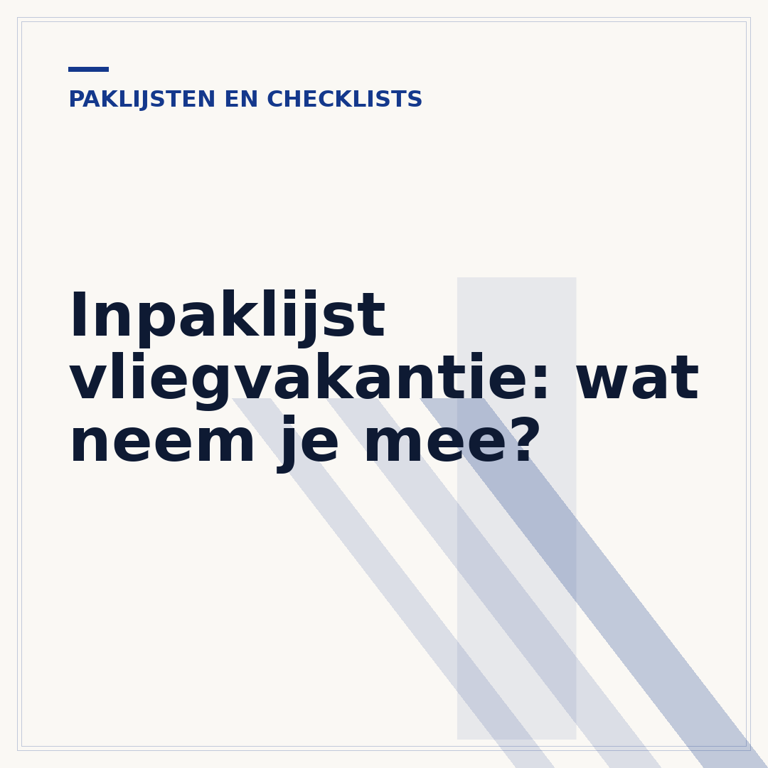Inpaklijst vliegvakantie: wat neem je mee?