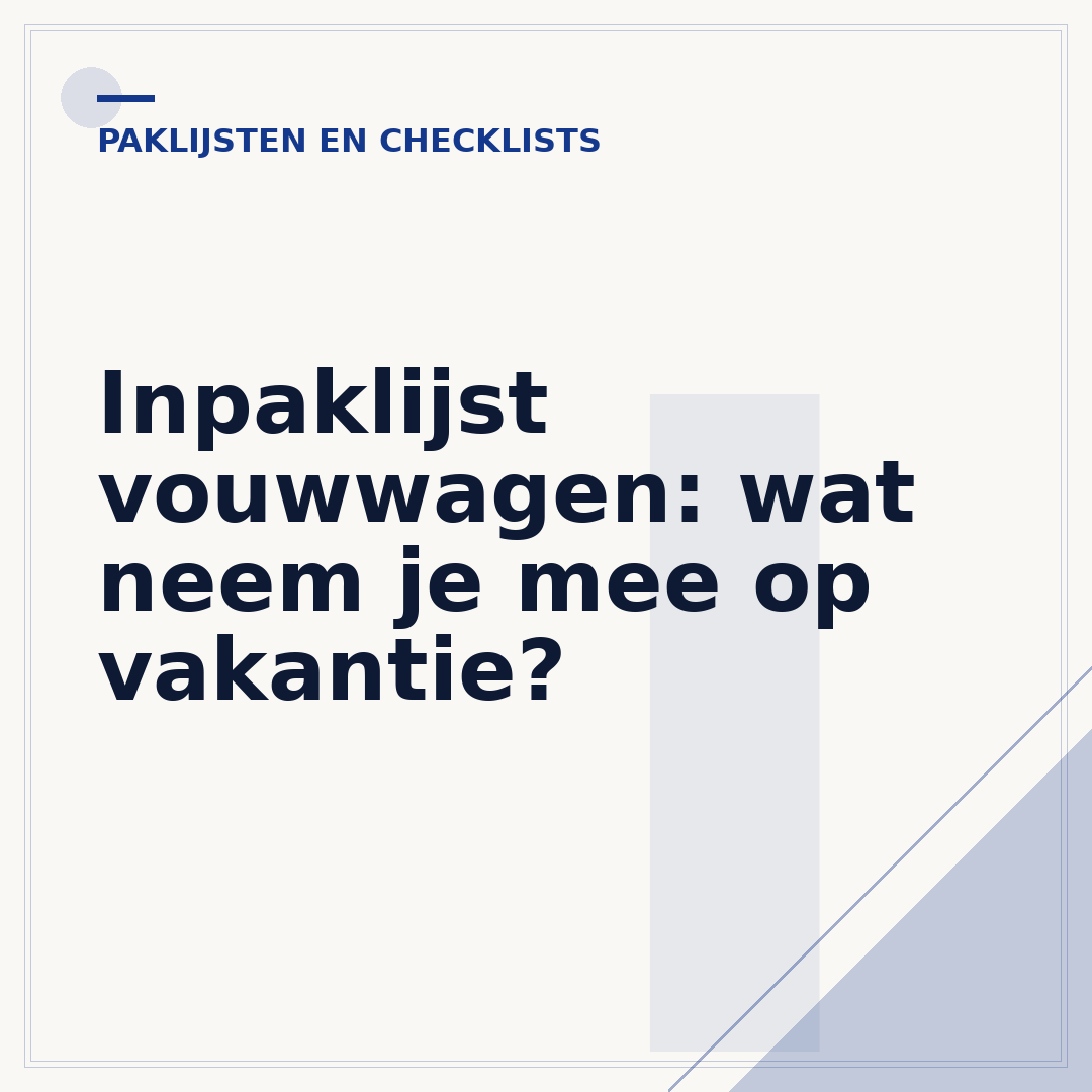 Inpaklijst vouwwagen: wat neem je mee op vakantie?