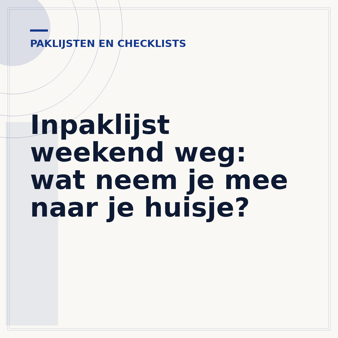 Inpaklijst weekend weg: wat neem je mee naar je huisje?