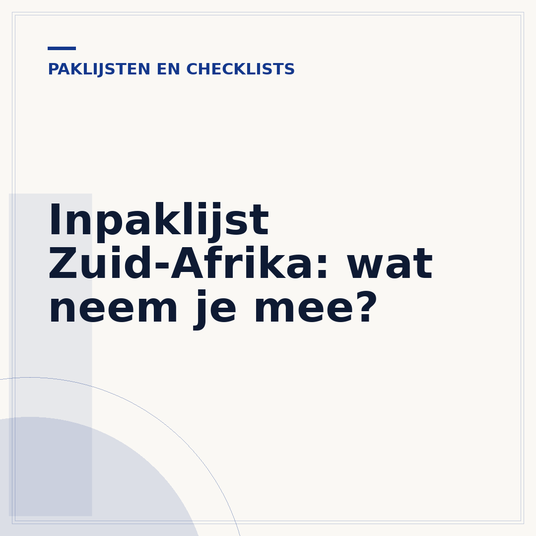 Inpaklijst Zuid-Afrika: wat neem je mee?