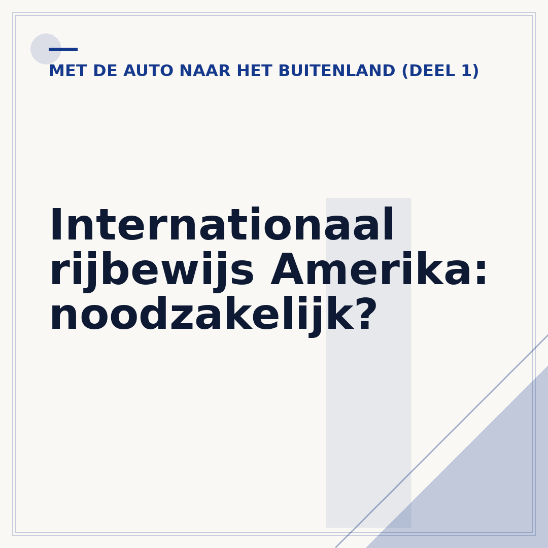 Internationaal rijbewijs Amerika: noodzakelijk?