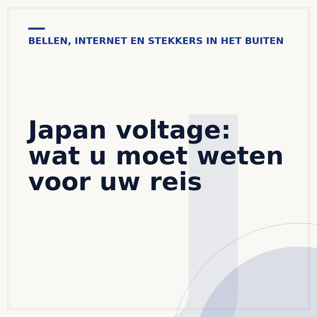 Japan voltage: wat u moet weten voor uw reis